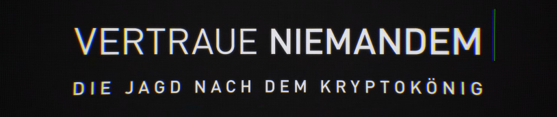 Netflix: Die Jagd nach dem Kryptokönig