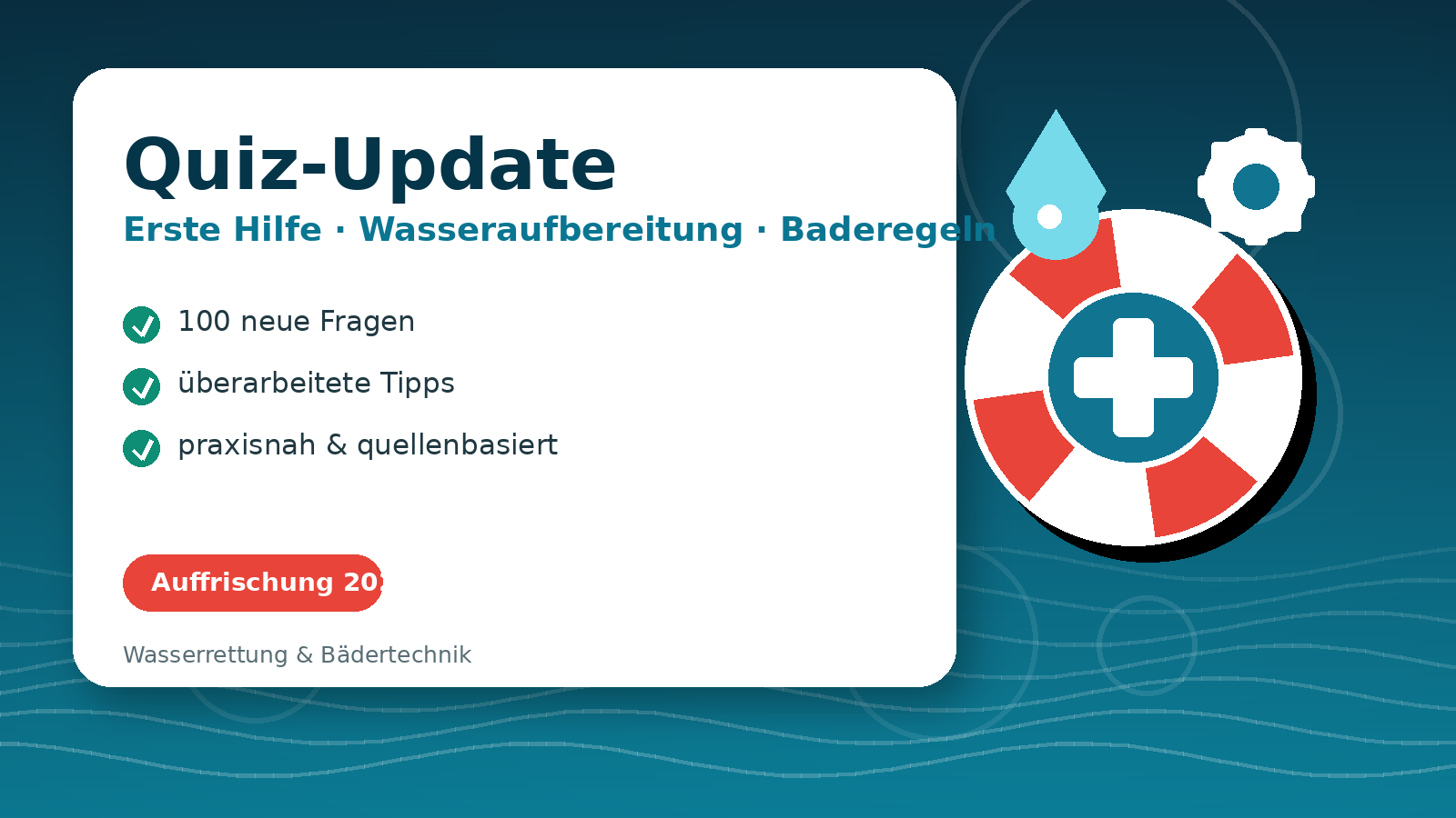 Quiz-Update 2.0 für Wasserrettung, Erste Hilfe und Baderegeln mit Rettungsring
